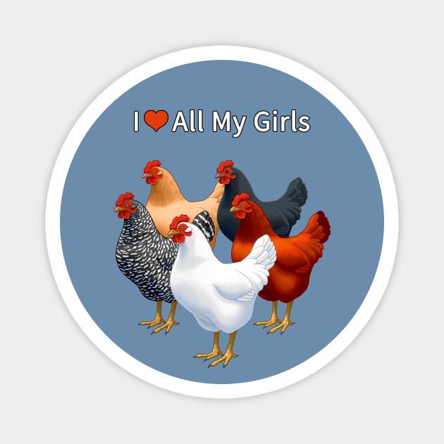 I Heart (Love) All My Girls (Hens) Magnet by csforest